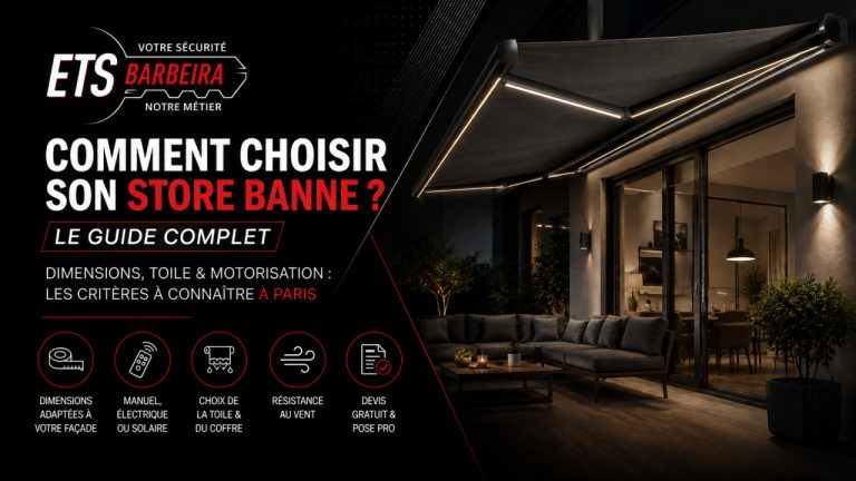 Comment Bien Choisir Son Store Banne À Paris