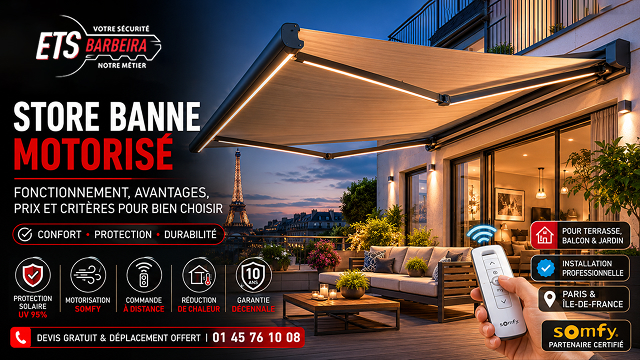Store banne motorisé fonctionnement, avantages, prix et critères pour bien choisir en France