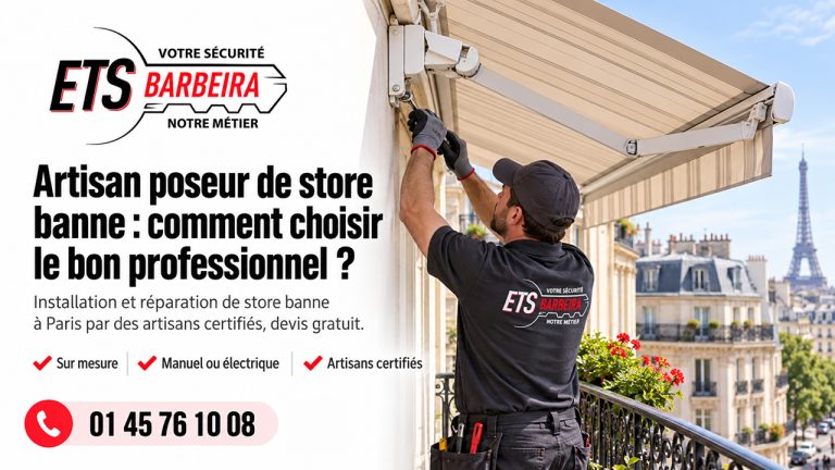 Artisan poseur de store banne comment choisir le bon professionnel